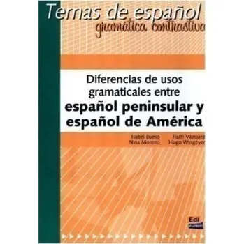Španělský jazyk Temas de espanol: Diferencias usos gramaticales entre espanol peninsular y espanol de America