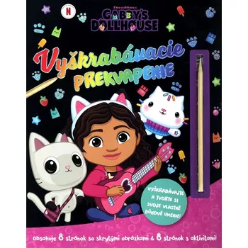 Gabikin kúzelný domček - Vyškrabovacie prekvapenie