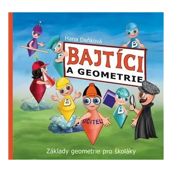 Bajtíci a geometrie - Základy geometrie pro školáky