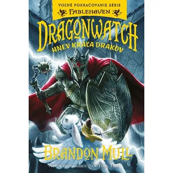 Cizojazyčná kniha Dragonwatch Hnev kráľa drakov