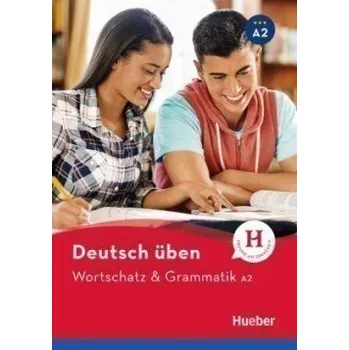 Německý jazyk Deutsch üben - Wortschatz & Grammatik A2 : Buch