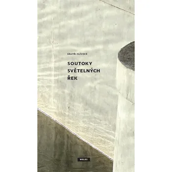 Poezie Soutoky světelných řek