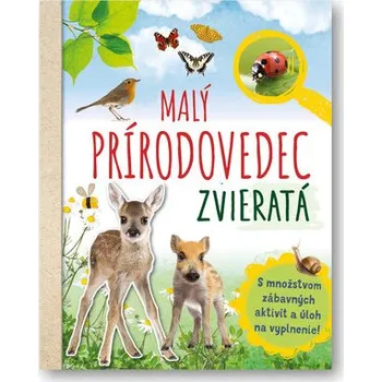 Bystrá hlava Malý prírodovedec Zvieratá