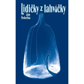 Beletrie pro dospělé Lidičky z lahvičky