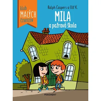 Mila a pažravá škola