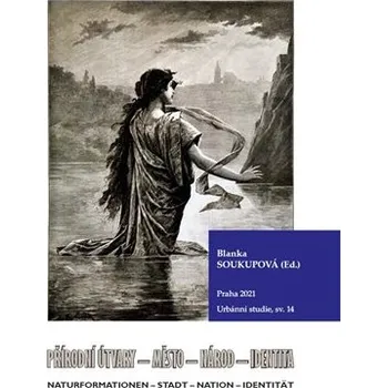 Přírodní útvary - město - národ - ident