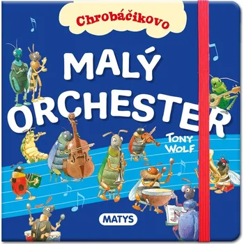Pohádka Chrobáčikovo: Malý orchester
