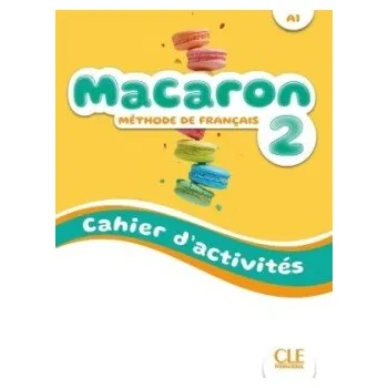 Francouzský jazyk Macaron 2 A1 Cahier d´activités