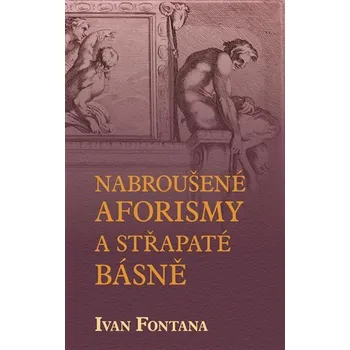Poezie Nabroušené aforismy a střapaté rýmy