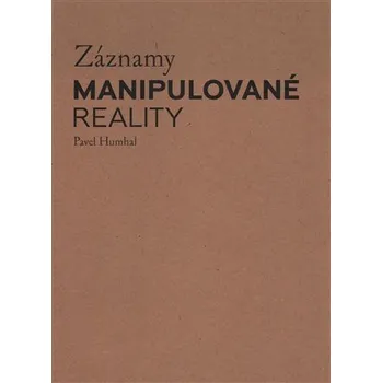 Umění Záznamy manipulované reality