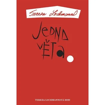 Jedna věta: Tereza Lochmannová