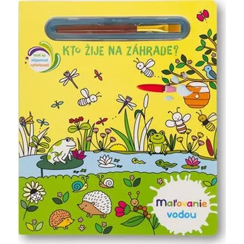 omalovánky Maľovanie vodou Kto žije na záhrade?