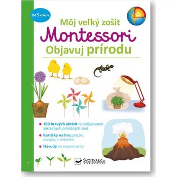 Môj veľký zošit Montessori Objavuj prírodu