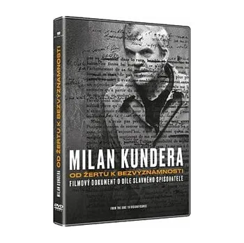DVD film Milan Kundera: Od žertu k bezvýznamnosti