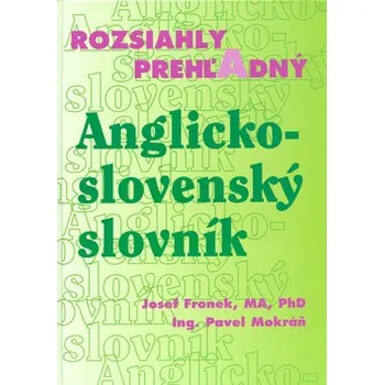 Anglický jazyk Rozsiahly prehľadný Anglicko - slovenský slovník