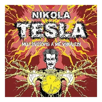 Můj životopis a moje vynálezy (audiokniha - čte Zbyšek Horák)