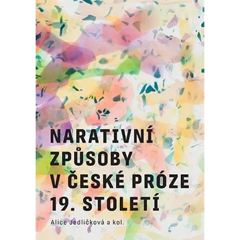 Narativní způsoby v české próze 19. století