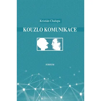 Osobní rozvoj Kouzlo komunikace