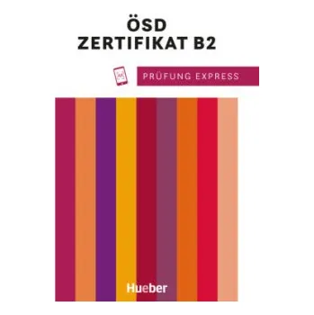 Německý jazyk Prüfung Express - ÖSD Zertifikat B2