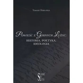 Powieść z Górnych Łużyc - Historia, poetyka, ideologia (polsky)