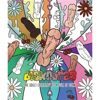 DickObraz - Omalovánky pro dospělé brožovaná DickObraz