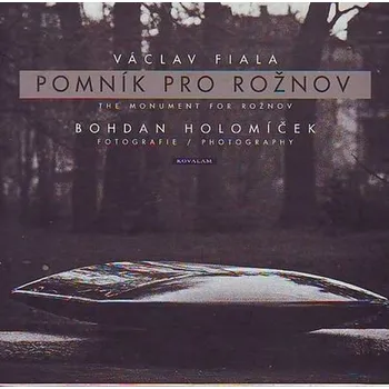 Pomník pro Rožnov: Bohdan Holomíček