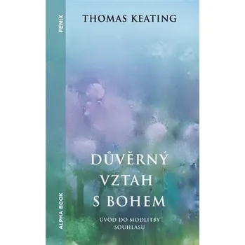 Důvěrný vztah s bohem