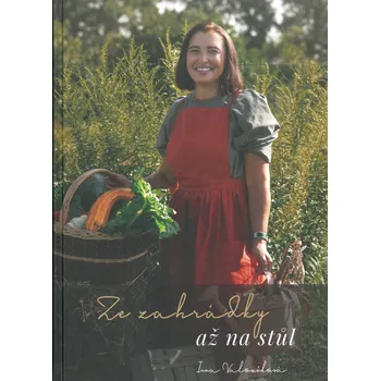 Ze zahrádky až na stůl