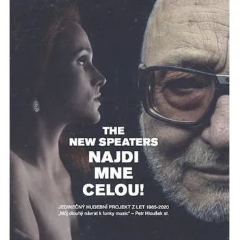 Poezie Najdi mne celou! - Jedinečný hudební projekt z let 1965-2020. „Můj dlouhý návrat k funky music“ Petr Hloušek st.