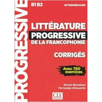 Francouzský jazyk Littérature progressive de la francophonie - Niveau intermédiaire Corrigés