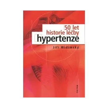 50 let historie léčby hypertenze