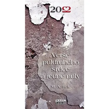 Poezie Verše půldruhého srdce a jedné nuly