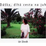 Dáška, dlhá cesta na juh