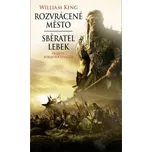 Rozvrácené město / Sběratel lebek