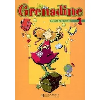 Francouzský jazyk Grenadine 2 Livre d´élève