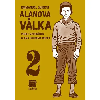 Komiks pro dospělé Alanova válka 2 - Podle vzpomínek Alana