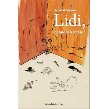 Poezie Lidi, nebuďte kreténi, 1. vydání