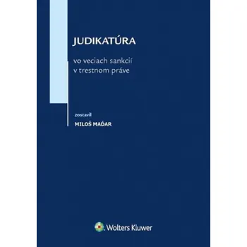 Judikatúra vo veciach sankcií v trestnom práve