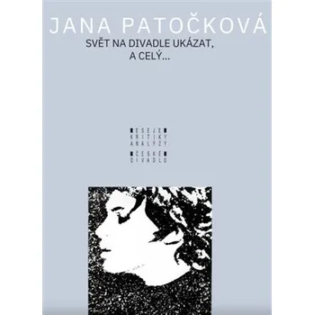 Svět na divadle ukázat, a celý...