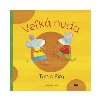 První čtění Veľká nuda Tim a Pim