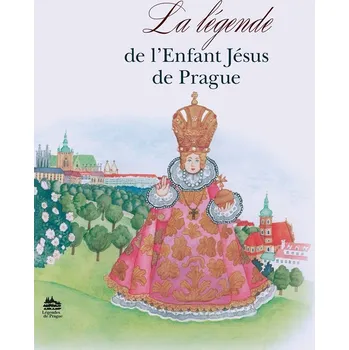Pohádka Legenda o Pražském Jezulátku (francouzsky)
