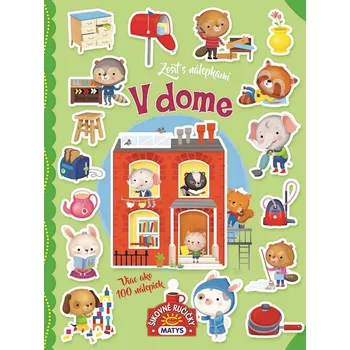 Bystrá hlava Zošit s nálepkami: V dome