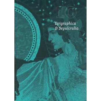 Epigraphica Sepulcralia 10