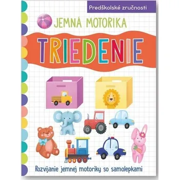 Jemná motorika Triedenie