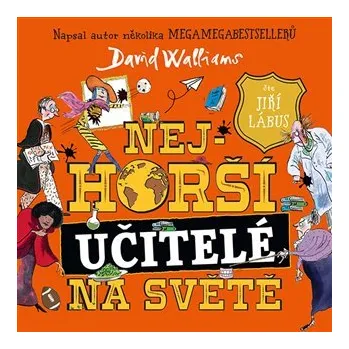 Nejhorší učitelé na světě - CDmp3 (Čte Jiří Lábus)