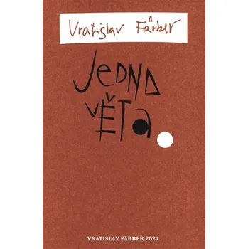Jedna věta: Vratislav Färber