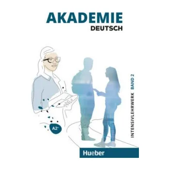 Německý jazyk Akademie Deutsch A2+ Intensivlehrwerk mit Audios online. Bd.2