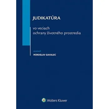 Judikatúra vo veciach ochrany životného prostredia