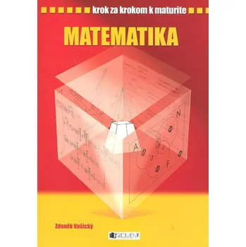 Krok za krokom k maturite - Matematika