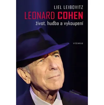 Leonard Cohen: Život, hudba a vykoupení…